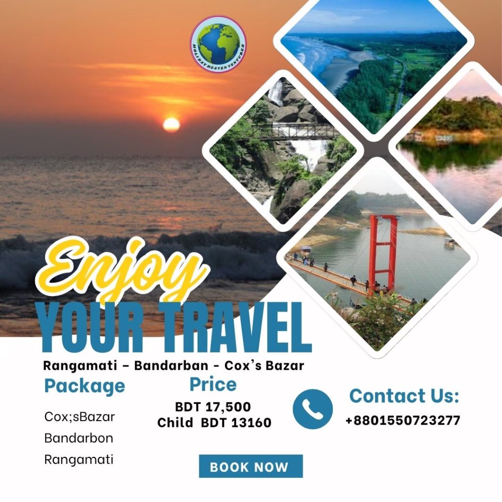 Dhaka- Rangamati-Bandarban-Cox's Bazar tour packages
