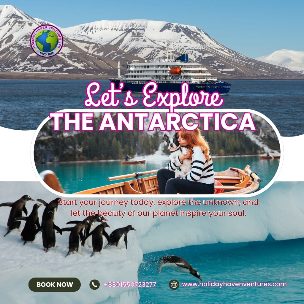 Antarctica Best Tour Package from Bangladesh 2026